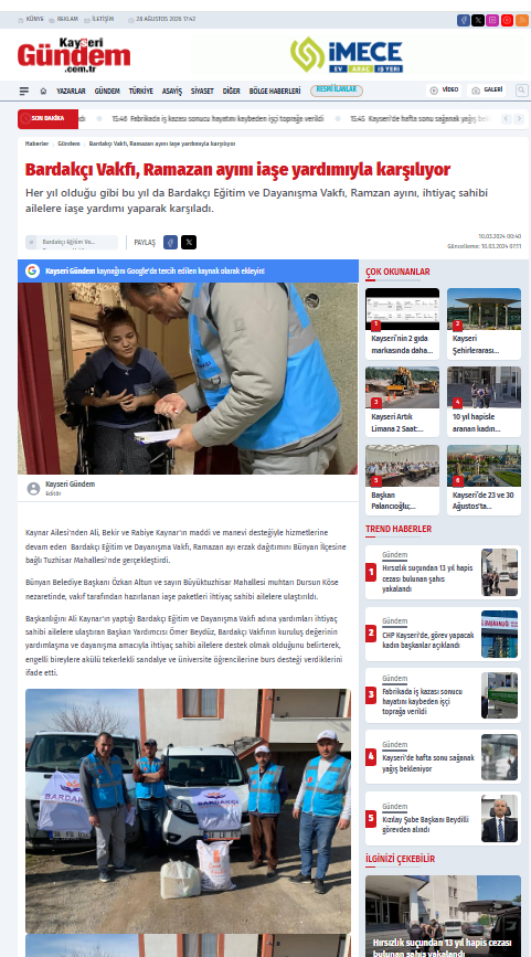 Kayseri Gündem Gazetesi
Ramazan ayında dağıtılan gıda yardımlar
https://www.kayserigundem.com.tr/bardakci-vakfi-ramazan-ayini-iase-yardimiyla-karsiliyor/99817/